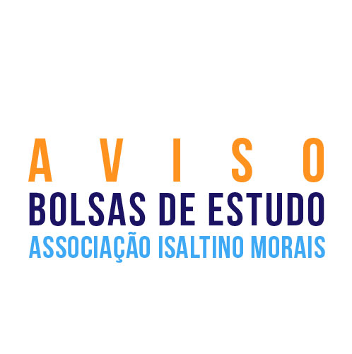AVISO: bolsas de estudo Associação Isaltino Morais