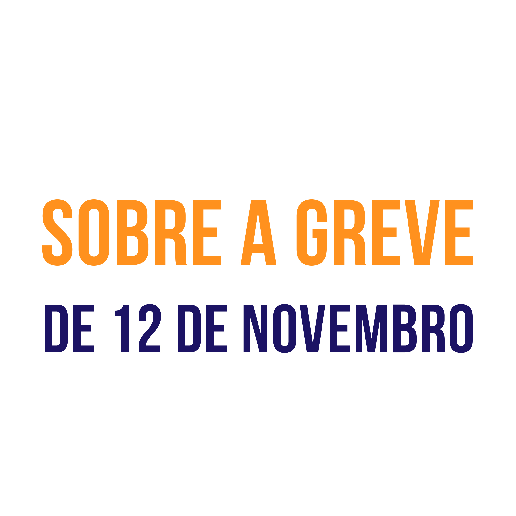 SOBRE A GREVE DE 12 DE NOVEMBRO